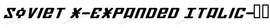 Soviet X-Expanded Italic字体转换